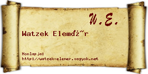 Watzek Elemér névjegykártya